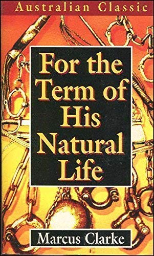 Stock image for For the Term of His Natural Life for sale by More Than Words