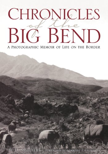 9781876112615: Chronicles of the Big Bend: A Photographic Memoir of Life on the Border