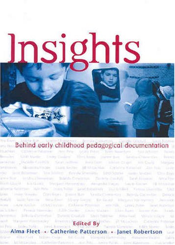 Insights: Behind Early Childhood Pedagogical Documentation (9781876138202) by Unknown Author