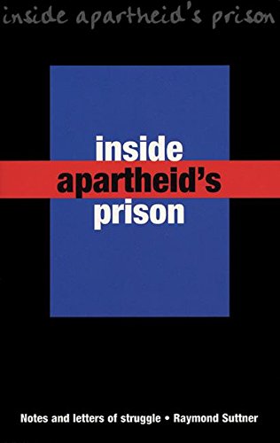 Imagen de archivo de Inside Apartheid's Prisons: Notes and letters of struggle a la venta por books4u31