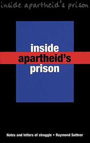 Stock image for Inside Apartheid's Prison: Notes and Letters of Struggle for sale by ThriftBooks-Dallas