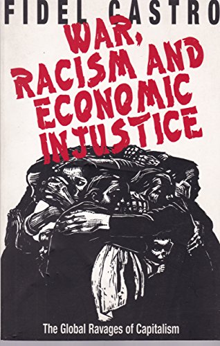 Imagen de archivo de War, Racism and Economic Justice: The Global Ravages of Capitalism a la venta por Decluttr