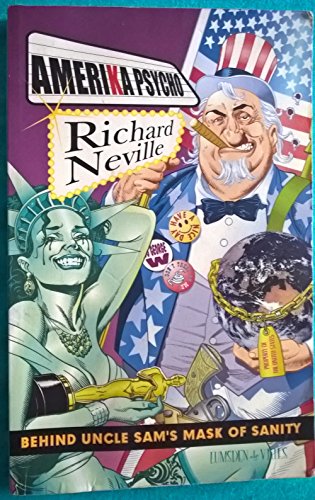 

Amerika Psycho: Behind Uncle Sam's Mask of Sanity [signed]