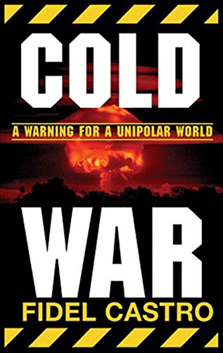 Beispielbild fr COLD WAR: Warnings for a Unipolar World zum Verkauf von WorldofBooks