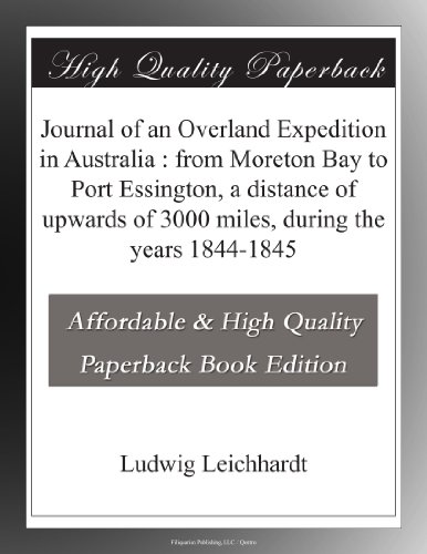 9781876247102: Journal of an Overland Expedition in Australia : from Moreton Bay to Port Essington, a distance of upwards of 3000 miles, during the years 1844-1845