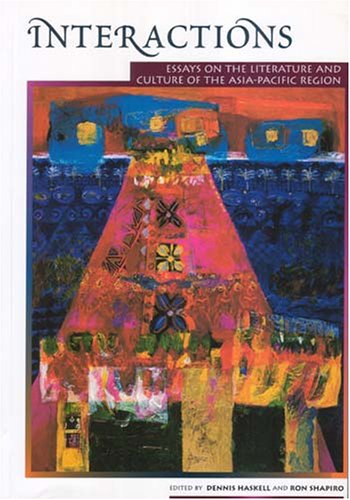 Stock image for Interactions: Essays on the Literature and Culture of the Asia-Pacific Region for sale by Mispah books