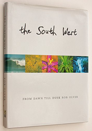 9781876268848: The South West: From Dawn Till Dusk [Idioma Ingls]