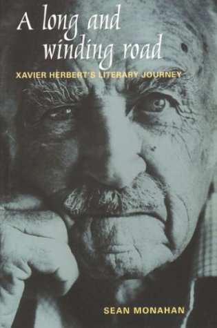 A Long and Winding Road: Xavier Herbert's Literary Journey.