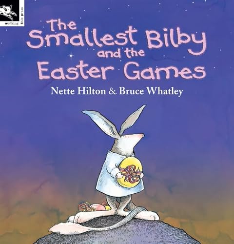 Stock image for The Smallest Bilby and the Easter Games for sale by WorldofBooks