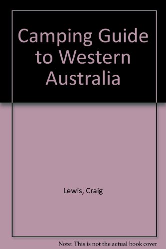 Stock image for Camping Guide to Western Australia for sale by AwesomeBooks
