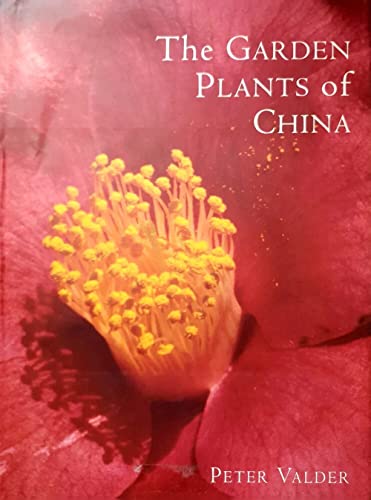 Stock image for The garden plants of China for sale by Book Express (NZ)