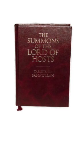 Beispielbild fr The Summons of the Lord of Hosts: Tablets of Baha'u'Llah zum Verkauf von HPB-Ruby