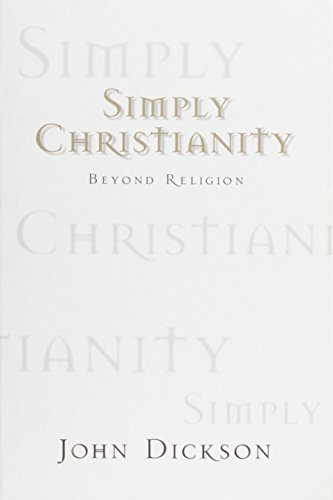 Beispielbild fr Simply Christianity - Beyond Religion zum Verkauf von WorldofBooks