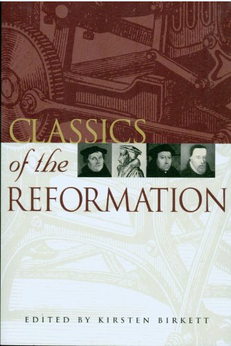 Stock image for Classics of the Reformation for sale by Half Price Books Inc.