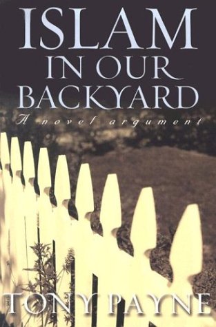 Beispielbild fr Islam in Our Backyard: A Novel Argument zum Verkauf von ThriftBooks-Dallas