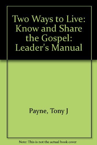 Stock image for Two Ways to Live: Know and Share the Gospel: Leader's Manual for sale by Goldstone Books