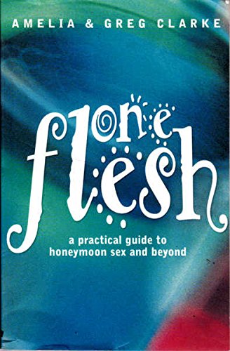 Beispielbild fr One Flesh: a Practical Guide to Honeymoon Sex and Beyond zum Verkauf von WorldofBooks
