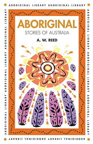 Beispielbild fr Aboriginal Stories of Australia zum Verkauf von ThriftBooks-Dallas