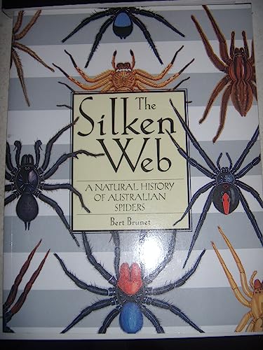 Stock image for The Silken Web: Natural History of Australian Spiders for sale by Book Express (NZ)