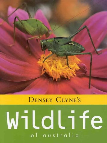 Stock image for Densey Clyne's Wildlife of Australia for sale by Goldstone Books