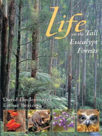9781876334529: Life in the Tall Eucalypt Forests