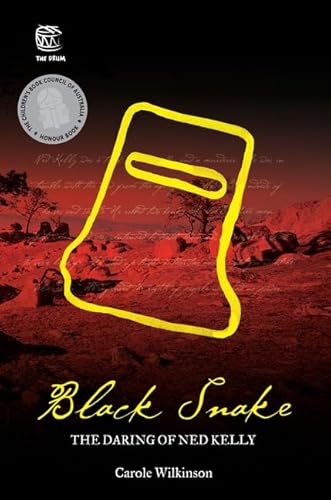 Beispielbild fr Black Snake: The Daring of Ned Kelly (The Drum) zum Verkauf von AwesomeBooks