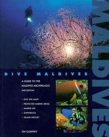 Stock image for Dive Maldives: A Guide to the Maldives Archipelago for sale by ThriftBooks-Atlanta