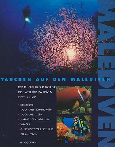 Stock image for Tauchen Auf Den Malediven: Der Tachfuhrer Durch Die Inselwelt Der Male for sale by Buchmarie