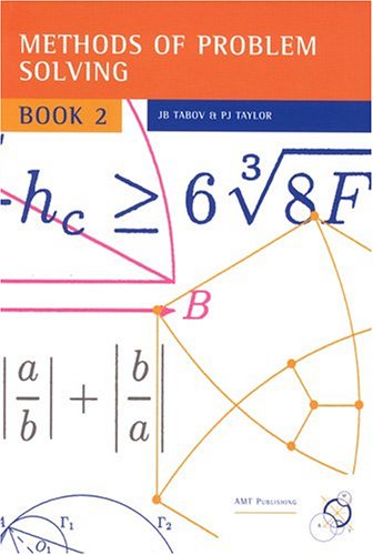 Methods of Problem Solving, Book 2 (Enrichment Series, Volume 19) (9781876420130) by Jordan B. Tabov