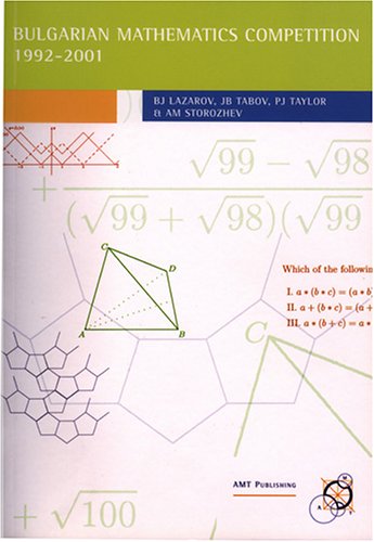 Bulgarian Mathematics Competition 1992-2001 (Enrichment Series, Volume 21) (9781876420178) by Borislav J. Lazarov