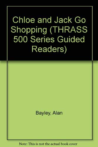Imagen de archivo de Chloe and Jack Go Shopping: v. 2 (THRASS 500 Series Guided Readers) a la venta por Reuseabook