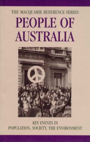 Beispielbild fr People of Australia: Key events in population, society, the environment (The Macquarie reference series) zum Verkauf von Caryota Book Exchange