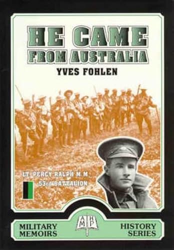 Stock image for He Came from Australia (Military memoirs history series) for sale by Westcountry Books