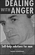 Beispielbild fr Dealing with Anger: Self-help Solutions for Men zum Verkauf von WorldofBooks