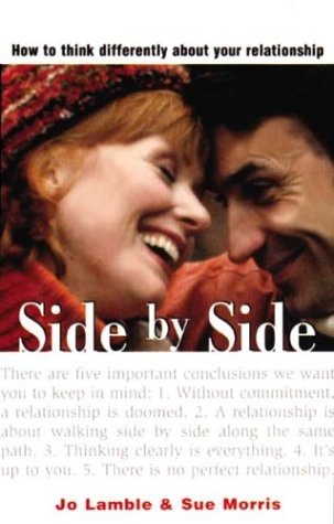 Beispielbild fr Side by Side : How to Think Differently about Your Relationship zum Verkauf von Better World Books
