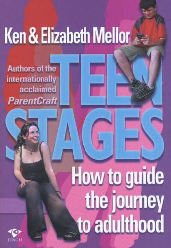 Beispielbild fr Teen Stages: How to Guide the Journey to Adulthood zum Verkauf von WorldofBooks