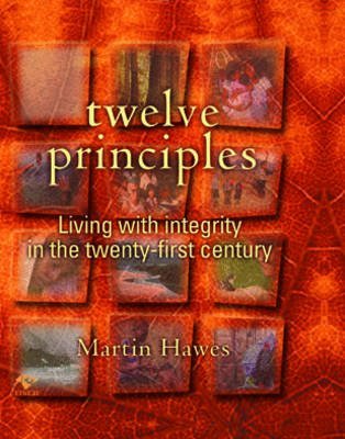 Beispielbild fr Twelve Principles: Living with Integrity in the Twenty-first Century zum Verkauf von WorldofBooks