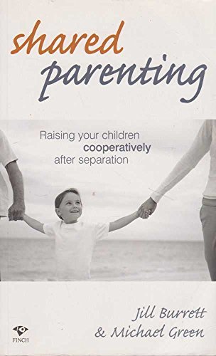 Beispielbild fr Shared Parenting: Raising Your Children Cooperatively After Separation zum Verkauf von WorldofBooks