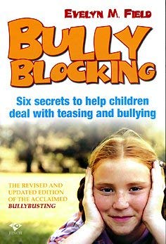 Stock image for Bully Blocking : Six Secrets to Help Children Deal for sale by Seagull Books