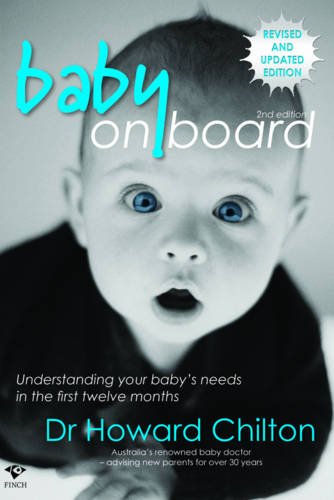Stock image for Baby On Board: Understanding your Baby's Needs in the First Twelve Months, second edition for sale by WorldofBooks