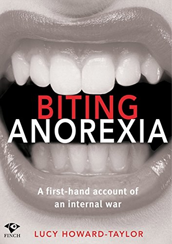 Stock image for Biting Anorexia: A First-Hand Account of an Internal War for sale by Pearlydewdrops