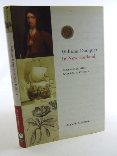 9781876473129: William Dampier in New Holland: Australia's First Natural Historian