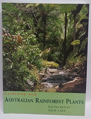 Stock image for Gardening with Australian Rainforest Plants (Topics in Applied Physics) for sale by Boodle Books