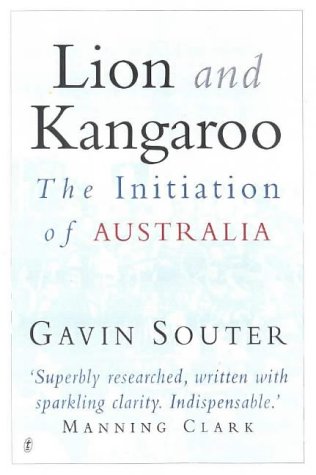 9781876485436: Lion and Kangaroo: the Initiation of Australia: The Initiation of Australia