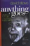 Anything Goes: Origins of the Cult of Scientific Irrationalism - Stove, David
