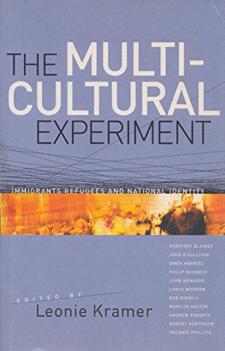 The Multicultural Experiment: Immigrants, Refugees and National Identity. - Kramer, Leonie (Ed.)