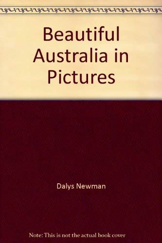 Stock image for Beautiful Australia in Pictures for sale by Wonder Book