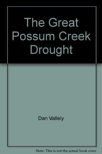 Stock image for The Great Possum Creek Drought for sale by AwesomeBooks