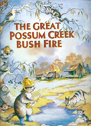 Stock image for THE GREAT POSSUM CREEK BUSH FIRE for sale by Harry Righton