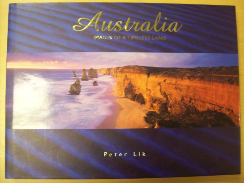 Stock image for Australia : Images of a Timeless Land for sale by Better World Books